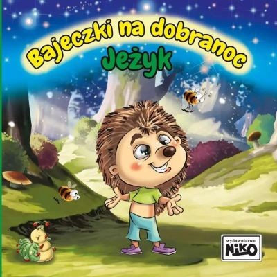 BAJECZKI NA DOBRANOC. JEŻYK