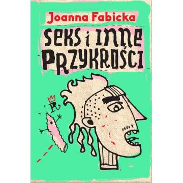 Seks i inne przykrości J.Fabicka WAB