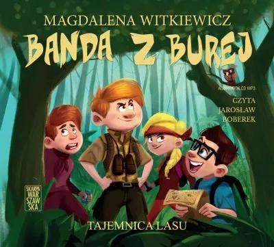 Banda z Burej. Tajemnica lasu. Audiobook