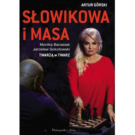 SŁOWIKOWA I MASA