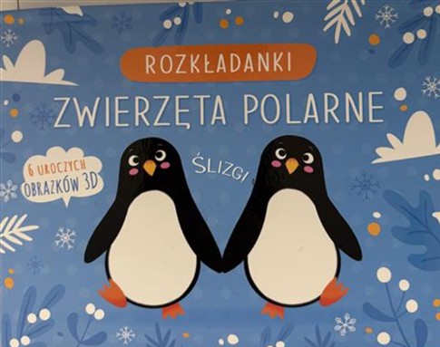 ROZKŁADANKI. ZWIERZĘTA POLARNE
