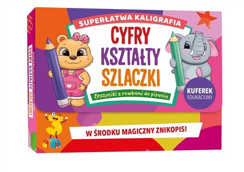 SUPERŁATWA KALIGRAFIA. CYFRY, KSZTAŁTY, SZLACZKI.