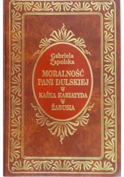 MORALNOŚĆ PANI DULSKIEJ KAŚKA KARIATYDA ŻABUSIA