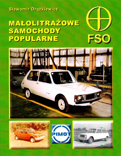MAŁOLITRAŻOWE SAMOCHODY POPULARNE, FSO