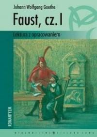 Faust. Lektura z opracowaniem cz. 1