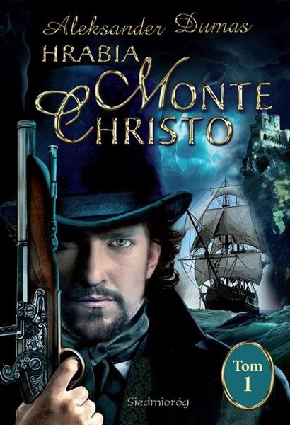 HRABIA MONTE CHRISTO. TOM 1