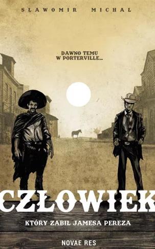 Cowiek, który zabił Jamesa Pereza