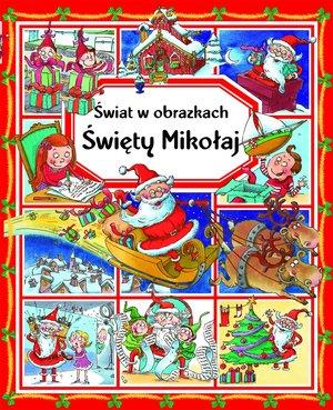 ŚWIĘTY MIKOŁAJ. ŚWIAT W OBRAZKACH
