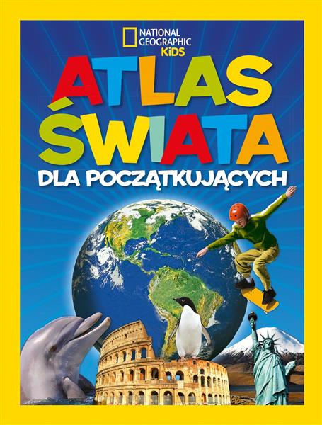 ATLAS ŚWIATA DLA POCZĄTKUJĄCYCH