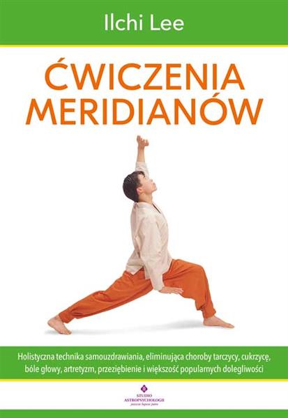 ĆWICZENIA MERIDIANÓW. HOLISTYCZNA TECHNIKA SAMO?