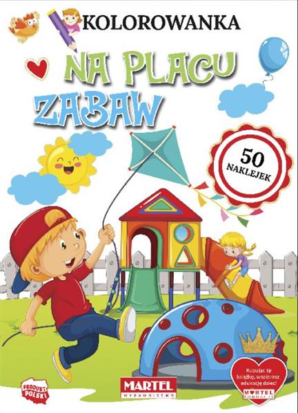 KOLOROWANKA Z NAKLEJKAMI. NA PLACU ZABAW