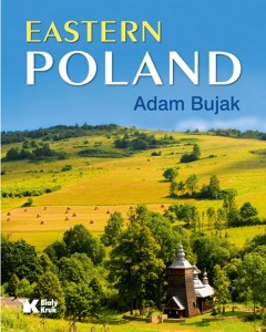 Eastern Poland. Polska Wschodnia wer. angielska
