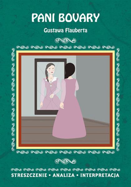 PANI BOVARY GUSTAWA FLAUBERTA. STRESZCZENIE...
