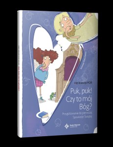 Puk puk czy to mój Bóg przygotowanie do pierwszej spowiedzi świętej