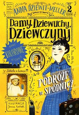 Damy, dziewuchy, dziewczyny. Historia w spódnicy