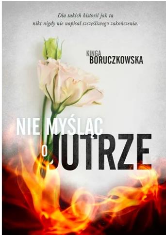 NIE MYŚLĄC O JUTRZE. WYD KIESZONKOWE