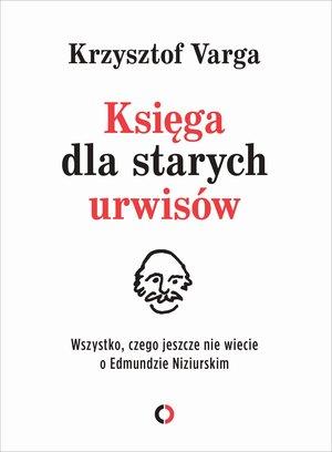 KSIĘGA DLA STARYCH URWISÓW
