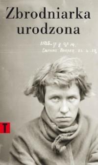 ZBRODNIARKA URODZONA