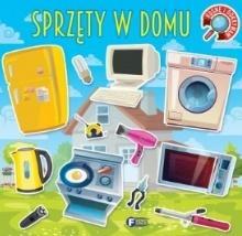 ROSNĘ I ODKRYWAM. SPRZĘTY W DOMU