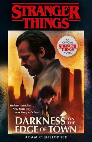 STRANGER THINGS: DARKNESS ON THE EDGE OF TOWN