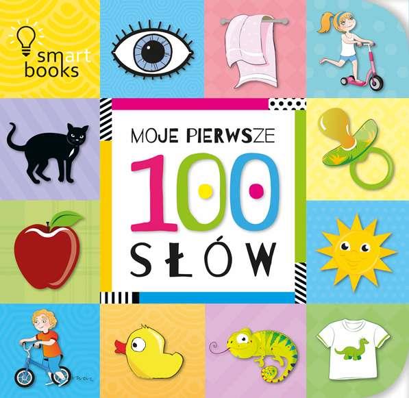 MOJE PIERWSZE 100 SŁÓW