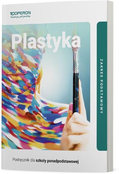 PLASTYKA 1. PODRĘCZNIK DLA SZKOŁY PONADPODSTAWOWEJ