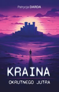 Kraina okrutnego jutra