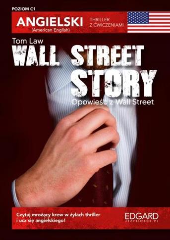 Angielski. Thriller z ćwiczeniami Wall Street Stor