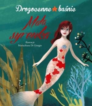 MAŁA SYRENKA. DROGOCENNE BAŚNIE