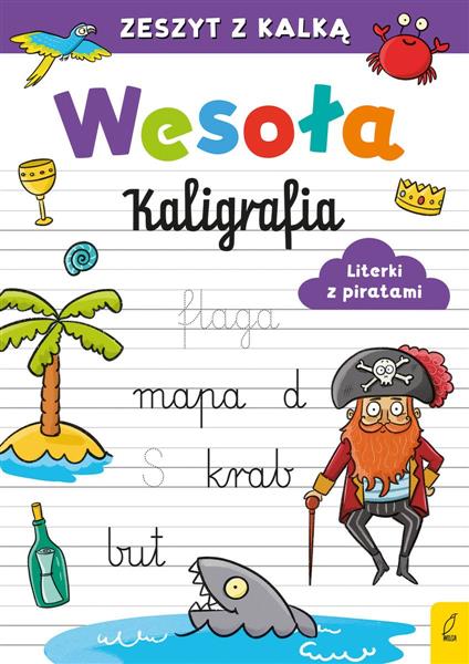 WESOŁA KALIGRAFIA. LITERKI Z PIRATAMI