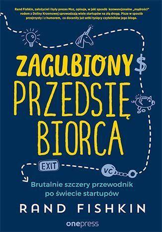 ZAGUBIONY PRZEDSIĘBIORCA. BRUTALNIE SZCZERY PRZEWO