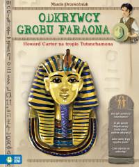 WIELCY ODKRYWCY,ODKRYCIA. ODKRYWCY GROBÓW FARAONA