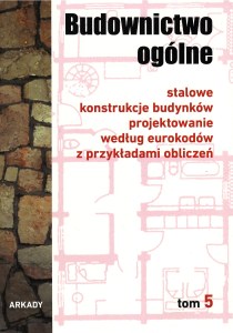 Stalowe konstrukcje budynków budownictwo ogólne Tom 5