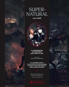 Supernatural: A Compendium of Esoteric and Occult Art