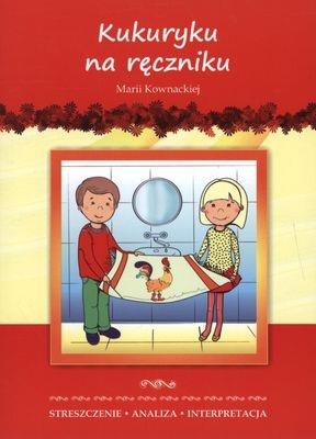 KUKURYKU NA RĘCZNIKU OPRAC LITERAT