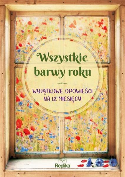 WSZYSTKIE BARWY ROKU. WYJĄTKOWE OPOWIEŚCI NA 12 ?