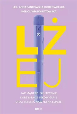 LŻEJ. JAK MĄDRZE I SKUTECZNIE KORZYSTAĆ Z LEKÓW GL