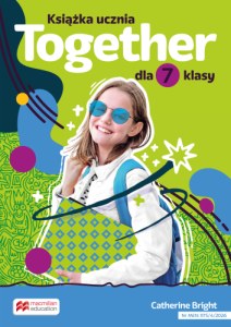 Together Książka ucznia szkoła podstawowa klasa 7