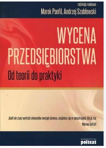WYCENA PRZEDSIĘBIORSTWA. OD TEORII DO PRAKTYKI