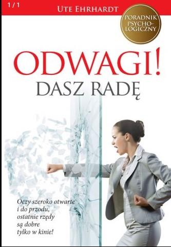 ODWAGI! DASZ RADĘ