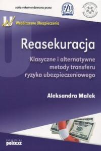 REASEKURACJA KLASYCZNE I ALTERNATYWNE METODY