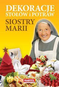DEKORACJE STOŁÓW I POTRAW SIOSTRY MARII