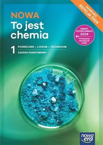 NOWA TO JEST CHEMIA 1. LICEUM I TECHNIKUM. PODRĘCZ