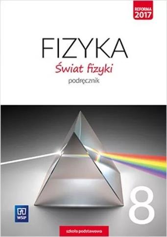 Świat fizyki. Podręcznik. Klasa 8