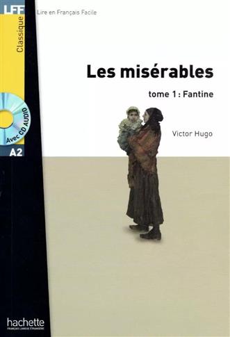 Les Miserables. Tome 1. Fantine. A2 + CD