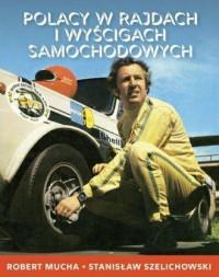 POLACY W RAJDACH I WYŚCIGACH SAMOCHODOWYCH