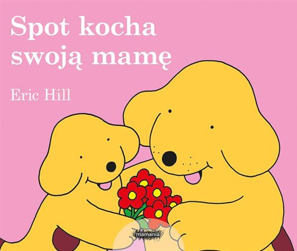 SPOT KOCHA SWOJĄ MAMĘ