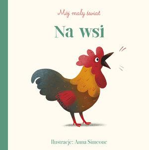 MÓJ MAŁY ŚWIAT. NA WSI