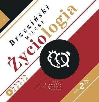 ŻYCIOLOGIA CZYLI O MĄDRYM ZARZĄDZANIU