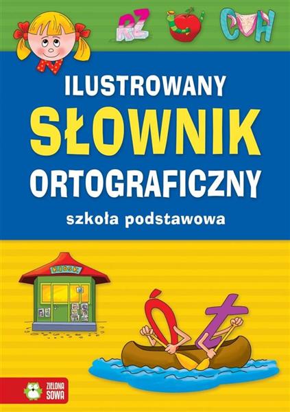 ILUSTROWANY SŁOWNIK ORTOGRAFICZNY
